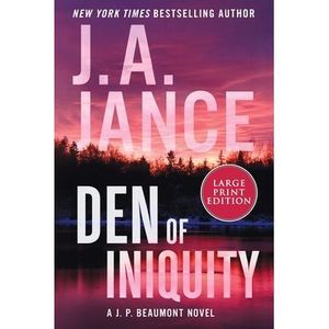 Den of Iniquity: A J. P. Beaumont Novel -- J. A. Jance